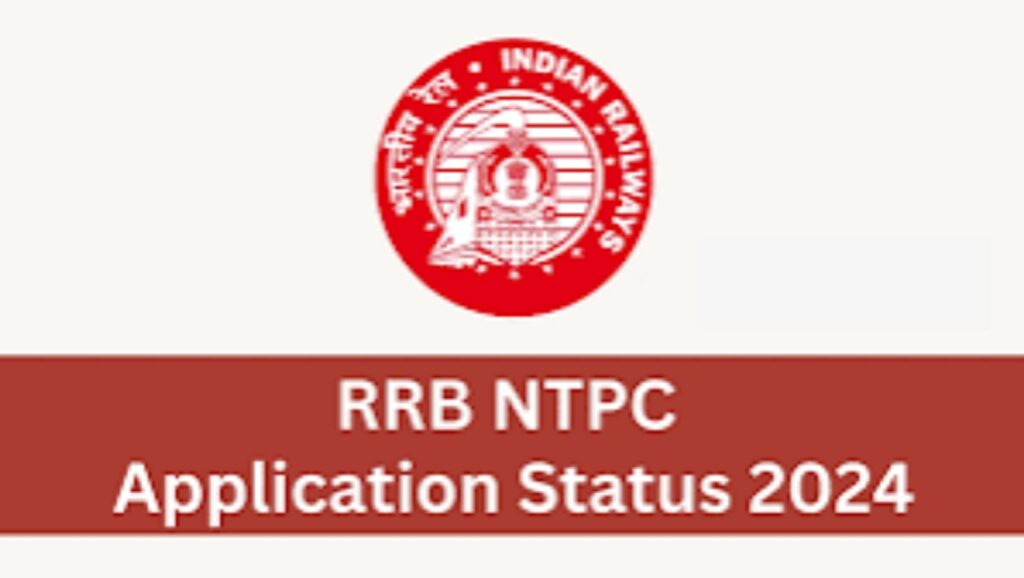 RRB NTPC Application Status 2024 - Update