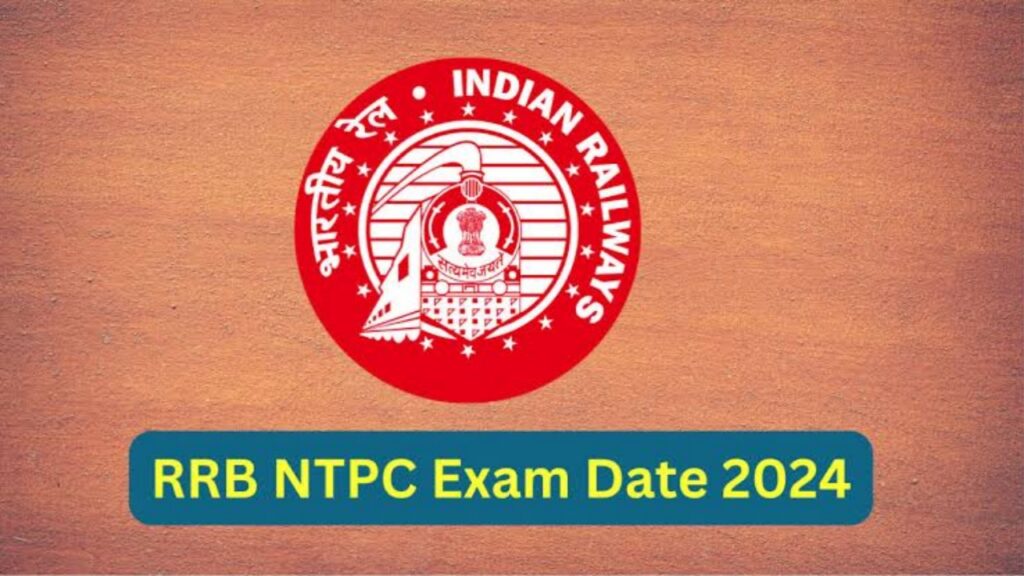 RRB NTPC Exam Date 2024 - Update